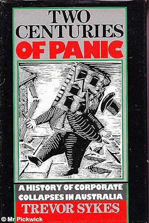Immagine del venditore per Two Centuries of Panic: A History of Corporate Collapse in Australia venduto da Mr Pickwick's Fine Old Books