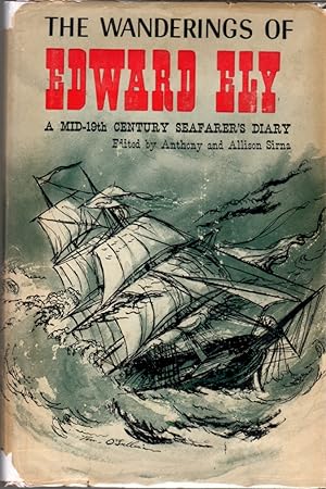 Bild des Verkufers fr The Wanderings of Edward Ely: A Mid-19th Century Seafarer's Diary zum Verkauf von Clausen Books, RMABA