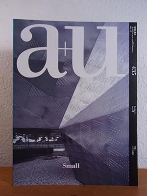 A + U - Architecture and Urbanism. Issue 12, 2006, Volume No. 435. Feature: Small [English - Japa...