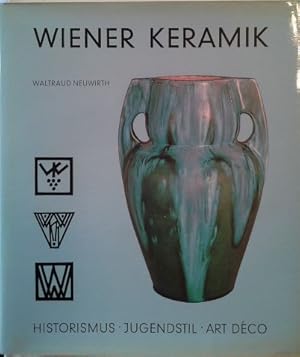 Wiener Keramik : Historismus, Jugendstil, Art Déco. Bibliothek für Kunst- und Antiquitätenfreunde...