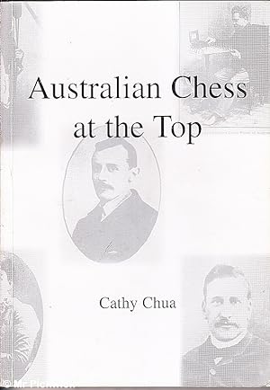 Seller image for Australian Chess at the Top for sale by Mr Pickwick's Fine Old Books