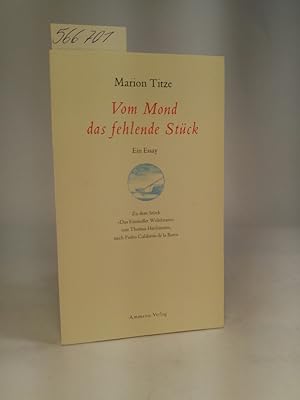 Seller image for Vom Mond das fehlende Stck [Neubuch] Ein Essay for sale by ANTIQUARIAT Franke BRUDDENBOOKS