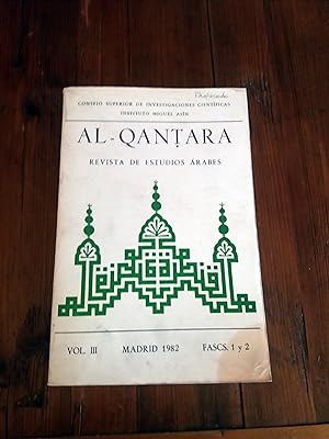 AL-QANTARA. Revista de Estudios Árabes. Vol. III. Fascículos 1 y 2.