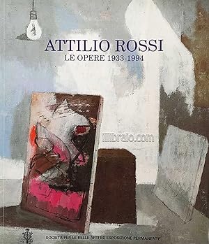 Attilio Rossi. Le opere 1933 - 1934