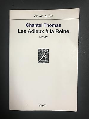 Seller image for Thomas Chantal. Les adieux  la reine. Seuil. ditions du seuil. 2002 for sale by Amarcord libri