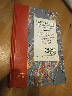 Recherche et découverte des mines des montagnes Pyrénées faicte en l'an mil six cens par Jean de ...