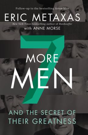 Bild des Verkufers fr Seven More Men: And the Secret of Their Greatness zum Verkauf von ChristianBookbag / Beans Books, Inc.