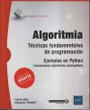 Image du vendeur pour Algoritmia - Tcnicas fundamentales de programacin Ejemplos en Python (numerosos ejercicios corregidos) mis en vente par Agapea Libros