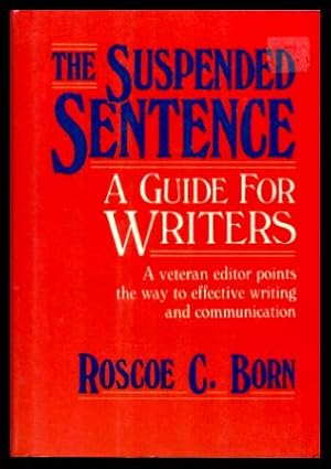 THE SUSPENDED SENTENCE - A Guide for Writers