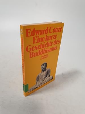 Bild des Verkufers fr Eine kurze Geschichte des Buddhismus. zum Verkauf von Antiquariat Bookfarm