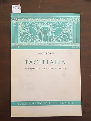 Tacitiana. Antologia delle opere di Tacito