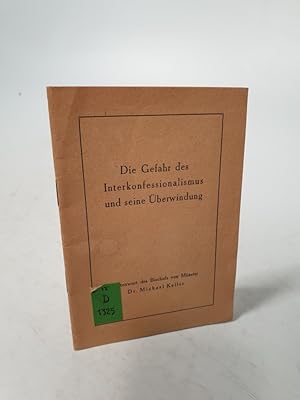 Bild des Verkufers fr Die Gefahr des Interkonfessionalismus und seine berwindung. Hirtenwort des Bischofs von Mnster. zum Verkauf von Antiquariat Bookfarm