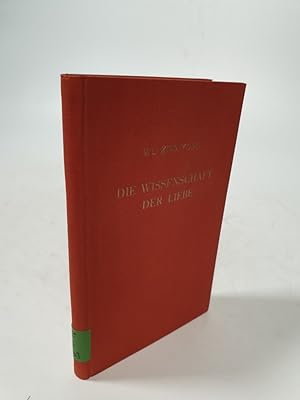 Seller image for Die Wissenschaft und die Liebe. Das Glaubensbekenntnis eines stlichen Christen. for sale by Antiquariat Bookfarm