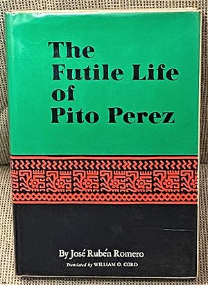Bild des Verkufers fr The Futile Life of Pito Perez zum Verkauf von My Book Heaven