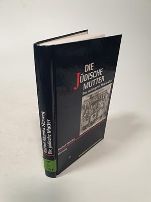 Seller image for Die jdische Mutter. Das verborgene Matriarchat. for sale by Antiquariat Bookfarm
