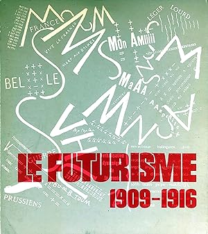 Catalogue d'exposition - Le Futurisme 1909-1916