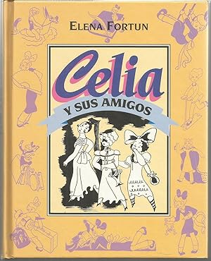CELIA Y SUS AMIGOS (El mundo de Celia) Dibujos GORI MUÑOZ