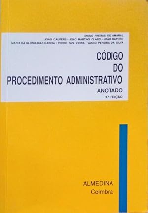 CÓDIGO DO PROCEDIMENTO ADMINISTRATIVO. [3.ª edição]