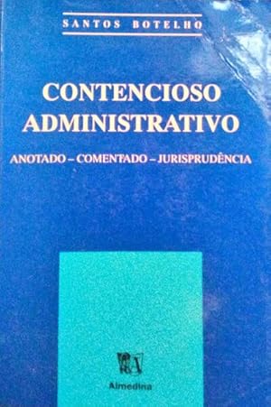 CONTENCIOSO ADMINISTRATIVO. [1.ª edição]