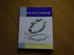 Bild des Verkufers fr Julius Caesar. Oxford School Shakespeare zum Verkauf von J R Wright