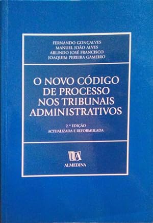 Seller image for O NOVO CDIGO DE PROCESSO NOS TRIBUNAIS ADMINISTRATIVOS. for sale by Livraria Castro e Silva