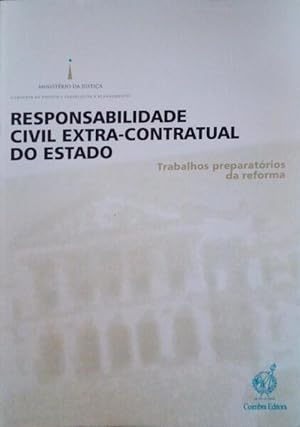RESPONSABILIDADE (A) CIVIL EXTRACONTRATUAL DO ESTADO.