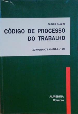 CÓDIGO DE PROCESSO DO TRABALHO. [3.ª EDIÇÃO]