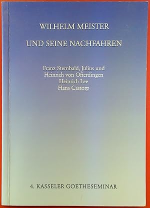 Bild des Verkufers fr Wilhelm Meister und seine Nachtfahren. Vortrge des 4. Kasseler Goethe-Seminars. zum Verkauf von biblion2
