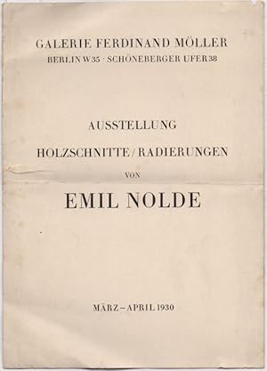 Bild des Verkufers fr Galerie Ferdinand Mller Berlin. Ausstellung Holzschnittte/Radierungen von Emil Nolde, Mrz-April 1930. zum Verkauf von Antiquariat Dwal