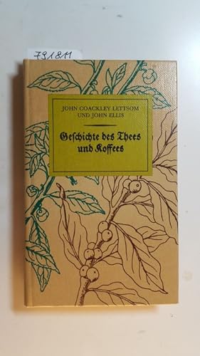 Seller image for Geschichte des Thees und Koffees for sale by Gebrauchtbcherlogistik  H.J. Lauterbach