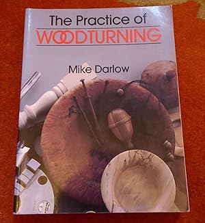 Seller image for The Practice of Woodturning for sale by Cadeby Books