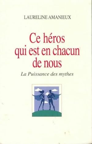 Ce héros qui est en chacun de nous