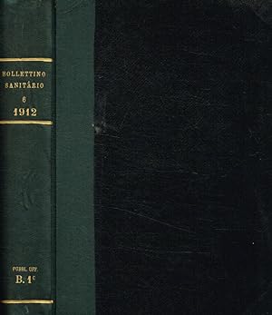 Bild des Verkufers fr Bollettino sanitario. Anno VI, n.1, 2, 3, 4, 5, 6, 8, 9, 10, 11, 12. 1912 zum Verkauf von Biblioteca di Babele
