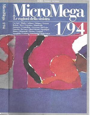 Seller image for MicroMega Le ragioni della sinistra 1/94 for sale by Biblioteca di Babele