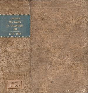 Annales des ponts et chaussees 1850 tomo X Memoires et documents relatifs a l'art des constructio...