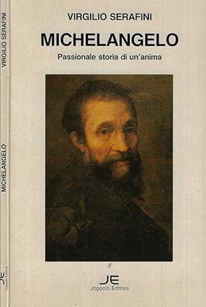 Bild des Verkufers fr Michelangelo Passionale storia di un'anima zum Verkauf von Biblioteca di Babele