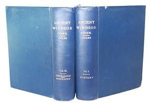 The History Of Ancient Windsor, Connecticut, Including East Windsor, South Windsor and Ellington ...