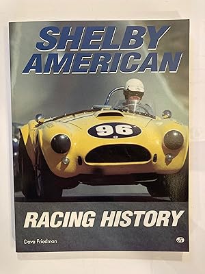 Bild des Verkufers fr Shelby American Racing History zum Verkauf von Antique Finds
