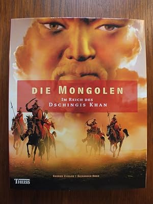 Seller image for Die Mongolen. Im Reich des Dschingis Khan. for sale by Antiquariat Sasserath