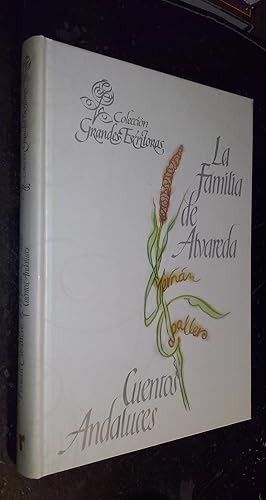 Imagen del vendedor de La familia de Alvareda. Cuentos andaluces a la venta por Librera La Candela