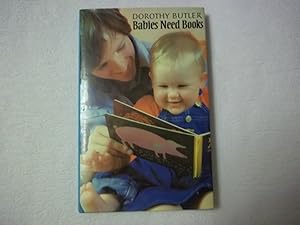 Seller image for Babies Need Books. With Drawings By Shirley Hughes. for sale by Carmarthenshire Rare Books