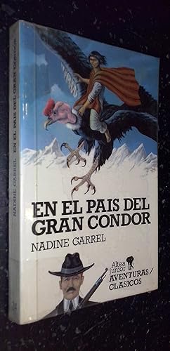 Imagen del vendedor de En el pas del gran condor a la venta por Librera La Candela