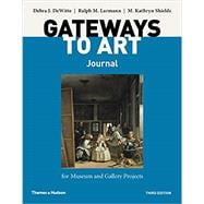 Seller image for Gateways to Art's Journal for Museum and Gallery Projects for sale by eCampus
