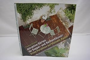 Attraktive Gärten für Doppel- und Reihenhäuser Grüne Paradiese auf kleinem Raum.