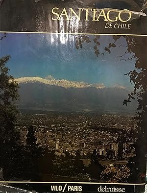 Seller image for Santiago de Chile = Santiago of Chile = Santiago du Chili for sale by Librera Monte Sarmiento