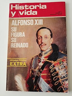 Historia y Vida [revista]. Año V, número 56, noviembre 1972 : Alfonso XIII, su figura, su reinado