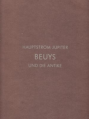 Bild des Verkufers fr Hauptstrom Jupiter. Beuys Und Die Antike zum Verkauf von Stefan Schuelke Fine Books