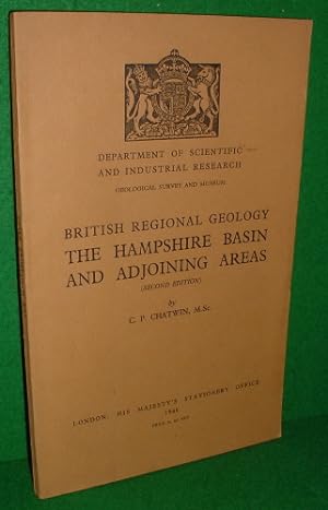 THE HAMPSHIRE BASIN and ADJOINING AREAS Second Edition BRITISH REGIONAL GEOLOGY, Department Of Sc...