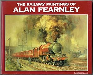The Railway Paintings Of Alan Fearnley