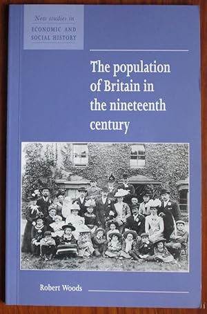 Bild des Verkufers fr The Population of Britain in the Nineteenth Century zum Verkauf von C L Hawley (PBFA)